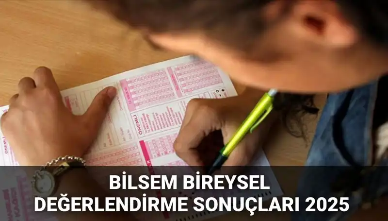 2025 BİLSEM Değerlendirme Sonuçları Açıklandı: Kayıt Hakkı Kazananlar Belli Oldu