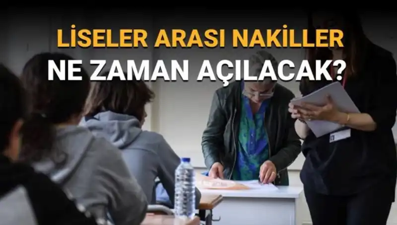 Liseler Arası Nakiller Ne Zaman Açılacak? LGS Nakil Takvimi Açıklandı