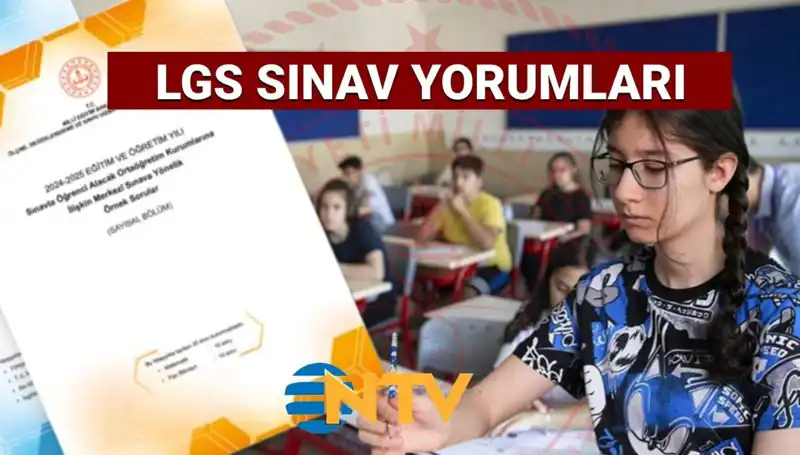 2025 LGS Sınavı Değerlendirmesi: Zor Muydu, Kolay Mıydı?