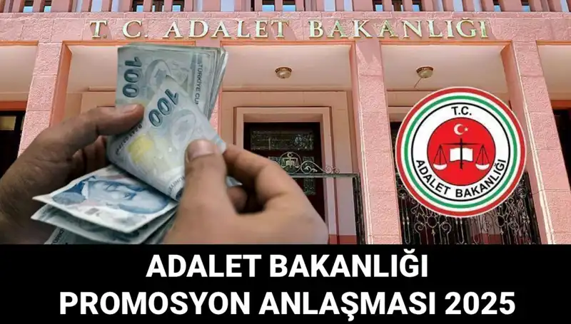 Adalet Bakanlığı Promosyon Anlaşması 2025: İhalesi Ne Zaman Açıklanacak?