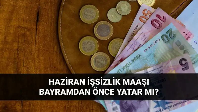İşsizlik Maaşı Bayram Öncesi Hesaplara Geçer mi? Cevap Burada!