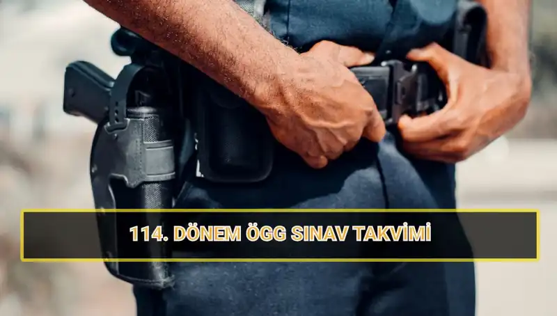 ÖGG 114. Dönem Sınav Tarihleri ve Sonuçlarıyla İlgili Tüm Detaylar