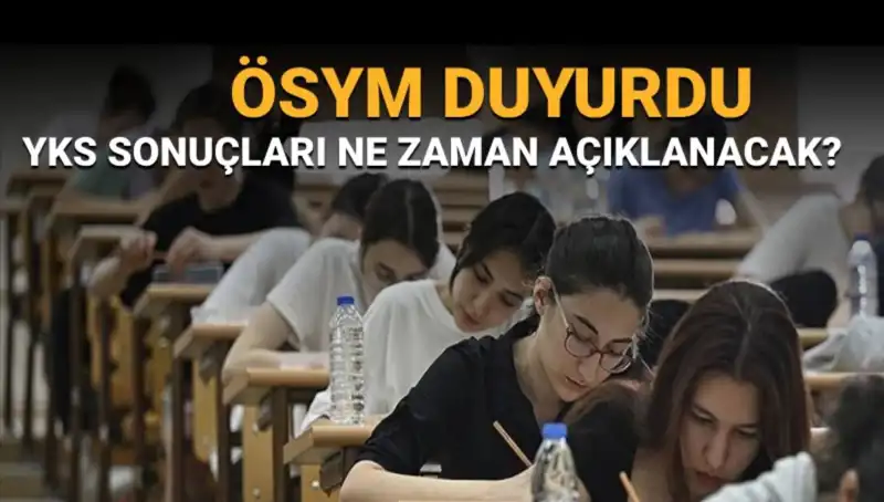 YKS Sonuçları Ne Zaman Açıklanacak? Tüm Gözler ÖSYM'de!