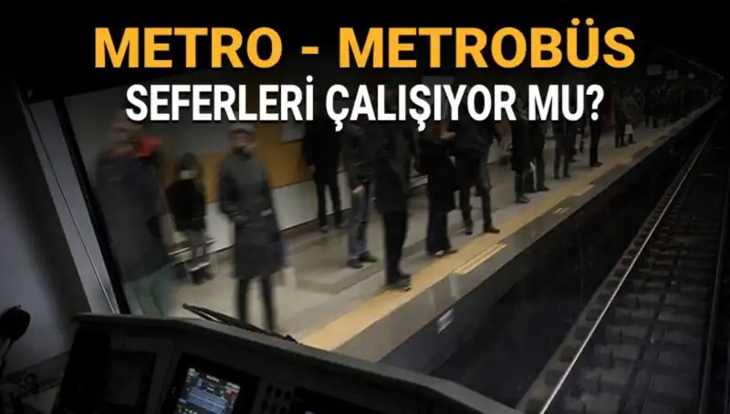 İstanbul'da Bugün Metrobüs ve Metro Seferleri Ne Durumda?