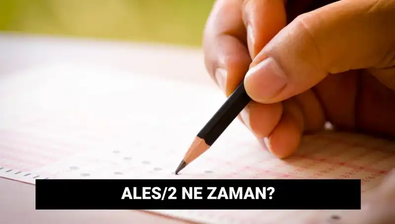 ALES/2 Sınavı: Başvuru ve Tarihleri Hakkında Tüm Bilgiler